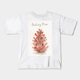 Feeling pine Kids T-Shirt